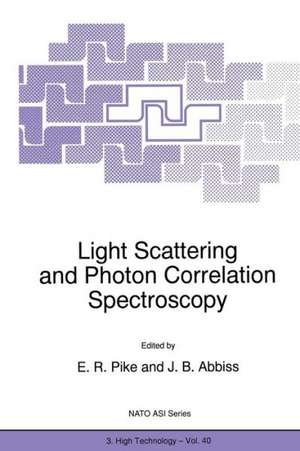 Light Scattering and Photon Correlation Spectroscopy de E.R. Pike