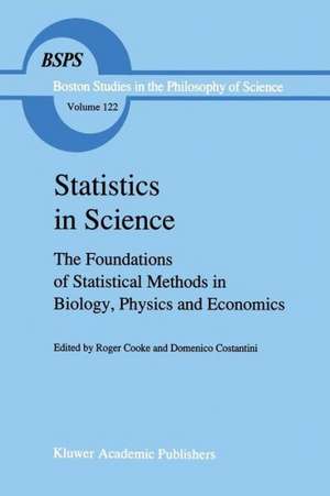 Statistics in Science: The Foundations of Statistical Methods in Biology, Physics and Economics de R. Cooke