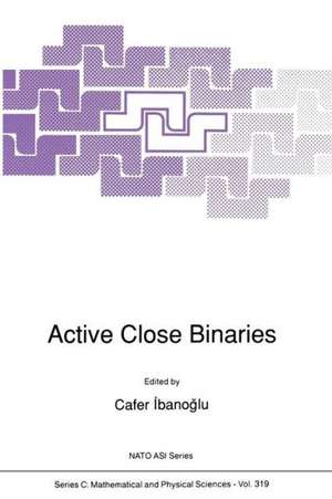 Active Close Binaries de Cafer Ibanogammalu