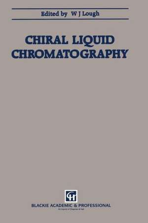 Chiral Liquid Chromatography de w Lough