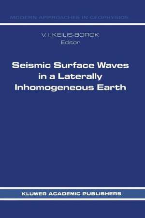 Seismic Surface Waves in a Laterally Inhomogeneous Earth de V.I. Keilis-Borok