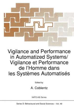 Vigilance and Performance in Automatized Systems/Vigilance et Performance de l’Homme dans les Systèmes Automatisés de A. Coblentz