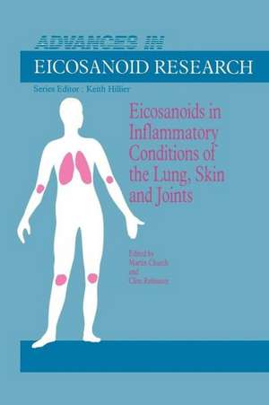 Eicosanoids in Inflammatory Conditions of the Lung, Skin and Joints de M.K. Church