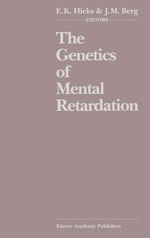 The Genetics of Mental Retardation: Biomedical, Psychosocial and Ethical Issues de E.K. Hicks