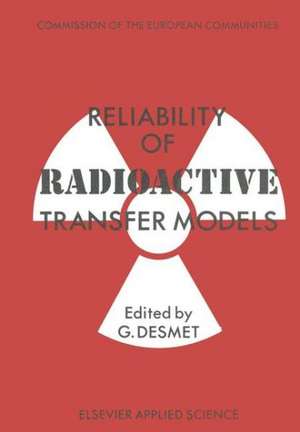 Reliability of Radioactive Transfer Models de G. Desmet