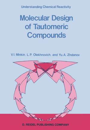 Molecular Design of Tautomeric Compounds de V.I. Minkin