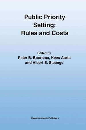 Public Priority Setting: Rules and Costs de Peter B. Boorsma