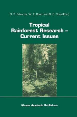 Tropical Rainforest Research — Current Issues: Proceedings of the Conference held in Bandar Seri Begawan, April 1993 de D.S. Edwards