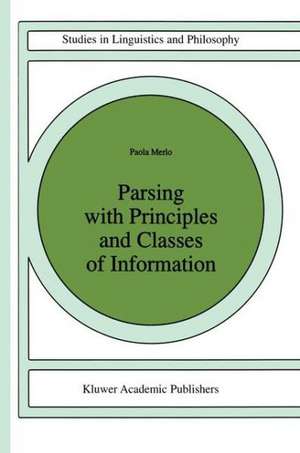 Parsing with Principles and Classes of Information de Paola Merlo