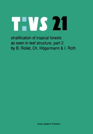 Stratification of tropical forests as seen in leaf structure: Part 2 de B. Rollet