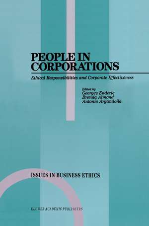 People in Corporations: Ethical Responsibilities and Corporate Effectiveness de Georges Enderle