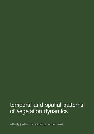 Temporal and spatial patterns of vegetation dynamics de J. Miles