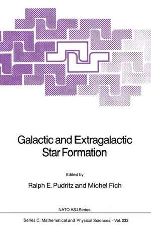 Galactic and Extragalactic Star Formation de Ralph E. Pudritz