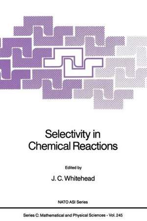 Selectivity in Chemical Reactions de J.C. Whitehead