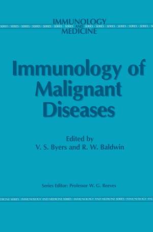 Immunology of Malignant Diseases de V.S. Byers