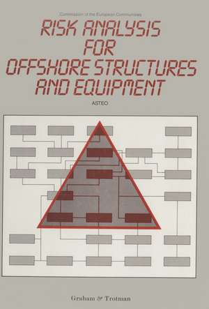 Risk Analysis for Offshore Structures and Equipment de ASTEO