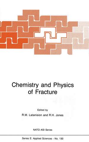 Chemistry and Physics of Fracture de R.M. Latanision