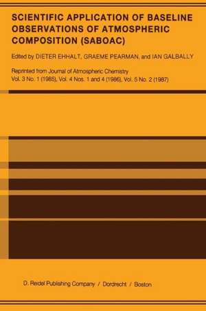 Scientific Application of Baseline Observations of Atmospheric Composition (SABOAC) de Dieter H. Ehhalt