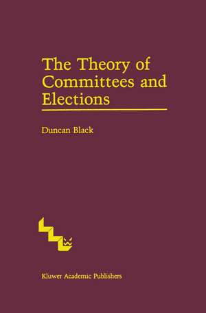 The Theory of Committees and Elections de Duncan Black