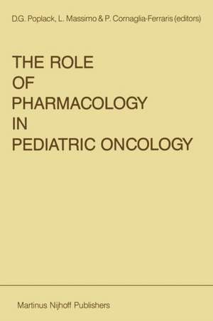 The Role of Pharmacology in Pediatric Oncology de D.G. Poplack