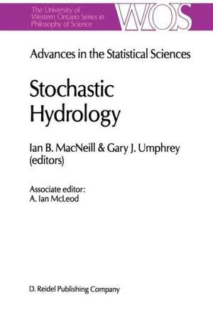 Advances in the Statistical Sciences: Stochastic Hydrology: Volume IV Festschrift in Honor of Professor V. M. Joshi’s 70th Birthday de I.B. MacNeill