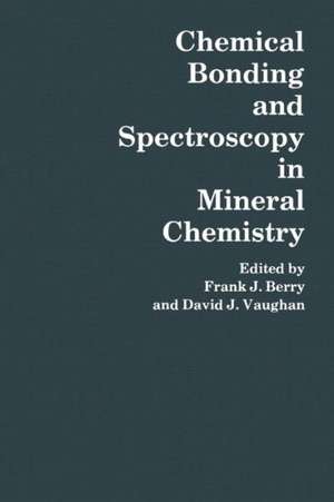 Chemical Bonding and Spectroscopy in Mineral Chemistry de F. J. Berry