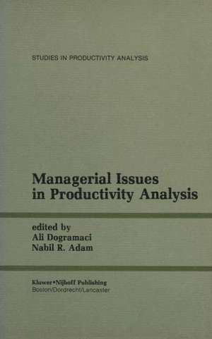 Managerial Issues in Productivity Analysis de Ali Dogramaci