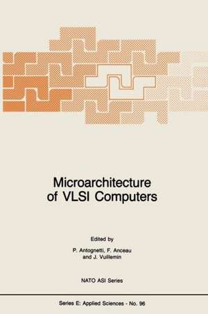 Microarchitecture of VLSI Computers de P. Antognetti