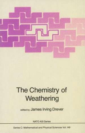 The Chemistry of Weathering de J.I. Drever