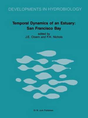 Temporal Dynamics of an Estuary: San Francisco Bay de James E. Cloern