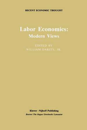 Labor Economics: Modern Views de William Alexander Darity Jr.