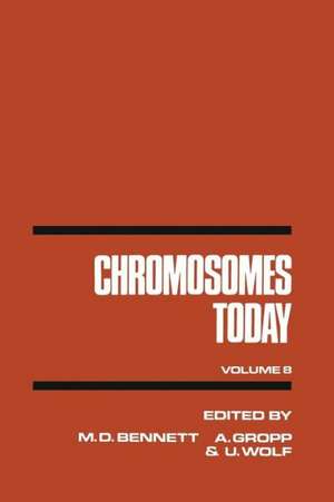 Chromosomes Today: Volume 8 Proceedings of the Eighth International Chromosome Conference held in Lübeck, West Germany, 21–24 September 1983 de M. D. Bennett