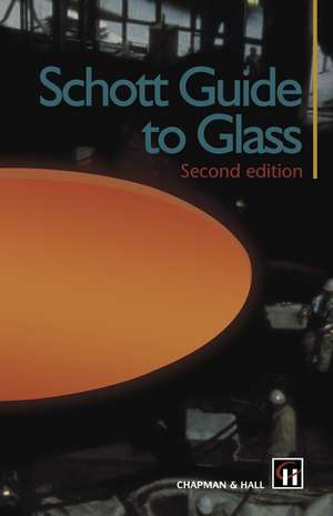 Schott Guide to Glass de Heinz G. Pfaender