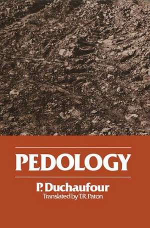 Pedology: Pedogenesis and classification de R. Duchaufour