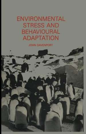 Environmental Stress and Behavioural Adaptation de John Davenport