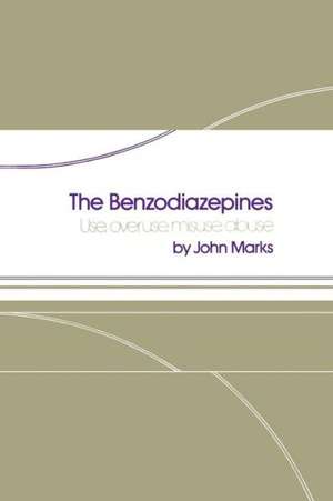 The Benzodiazepines: Use, overuse, misuse, abuse de J. Marks