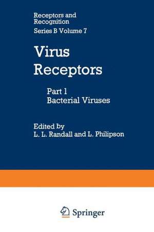 Virus Receptors: Part 1: Bacterial Viruses de K. Longberg-Holm