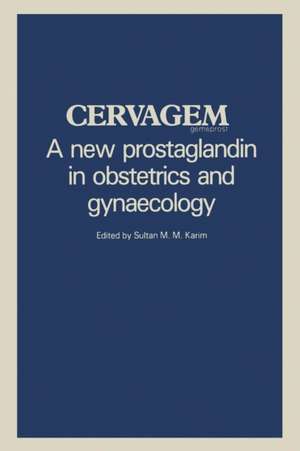 Cervagem: A new prostaglandin in obstetrics and gynaecology Proceedings of a Symposium held at the Shangri-La Hotel, Singapore, 31 July 1982. de Sultan M.M. Karim