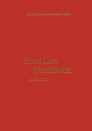 Food Law Handbook de Harold Schultz