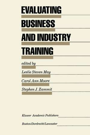 Evaluating Business and Industry Training de Leslie Steven May