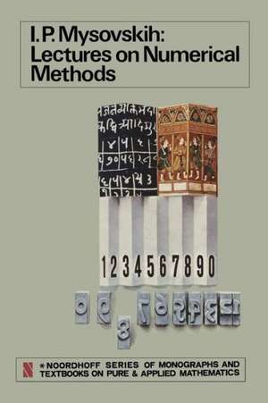 Lectures on Numerical Methods de I. P. Mysovskih