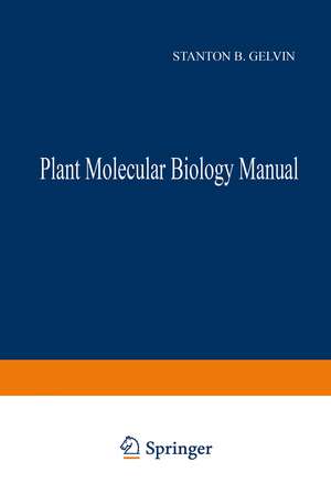 Plant Molecular Biology Manual de S.B. Gelvin