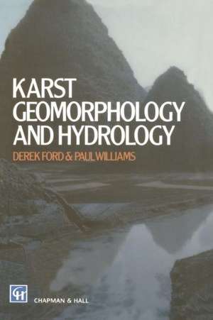 Karst Geomorphology and Hydrology de D.C. Ford