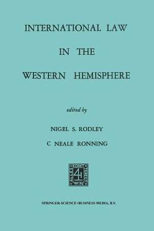 International Law in the Western Hemisphere de Nigel S. Rodley