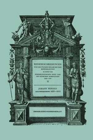 Molukken-Reise 1607–1612: Neu Herausgegeben nach der zu Franckfurt am Main im Verlag Joh. Th. de Bry im Jahre 1612 Erschienenen Original-Ausgabe de Johann Verken