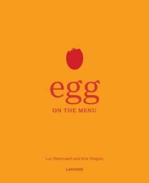 Egg on the Menu de Luc Hoornaert