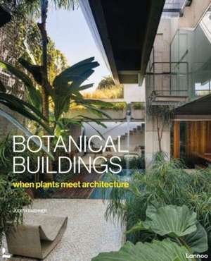Botanical Buildings de Judith Baehner