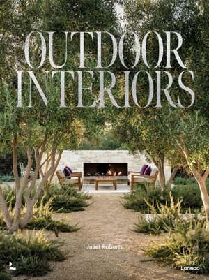 Outdoor Interiors de Juliet Roberts