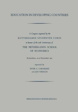 Education in Developing Countries: Rotterdam, 18–20 November 1963 de Peter A. Cornelisse