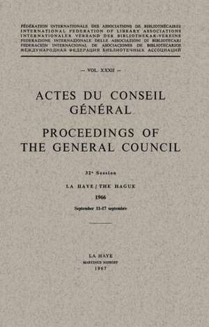 Actes du Conseil Général / Proceedings of the General Council: Vol. XXXII de S. Randall